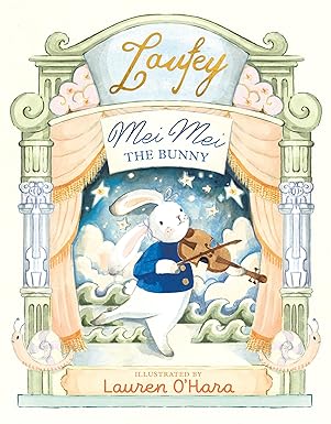 *SIGNED* Laufey: Mei Mei The Bunny, illustrated by Lauren O'Hara - Tales for Tadpoles