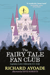 *SIGNED* Richard Ayoade: The Fairy Tale Fan Club, illustrated by David Roberts - Tales for Tadpoles