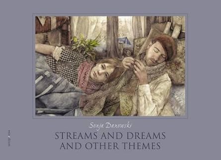 Sonja Danowski: Streams and Dreams and Other Themes - Tales for Tadpoles