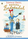 Sophie Dahl: Madame Badobedah, illustrated by Lauren O'Hara (Paperback) - Tales for Tadpoles