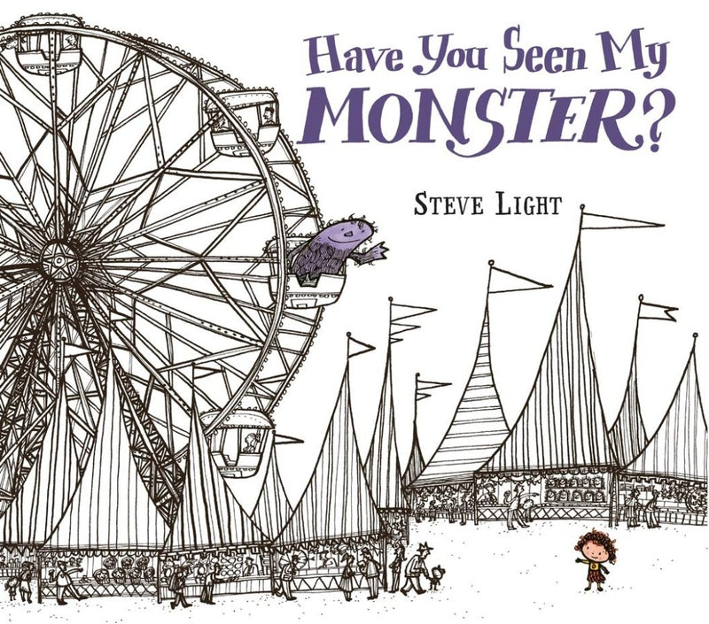 Steve Light: Have You Seen My Monster? - Tales for Tadpoles