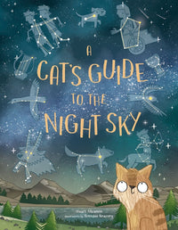 Stuart Atkinson: A Cat's Guide to the Night Sky, illustrated by Brendan Kearney - Tales for Tadpoles