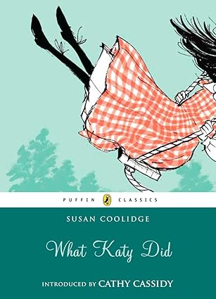 Susan Coolidge: What Katy Did (Second - Hand) - Tales for Tadpoles