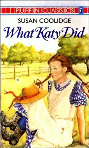 Susan Coolidge: What Katy Did (Second - Hand) - Tales for Tadpoles