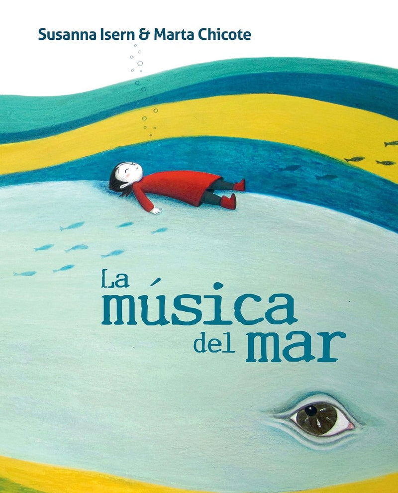 Susanna Isern: La musica del mar, illustrated by Marta Chicote - Tales for Tadpoles