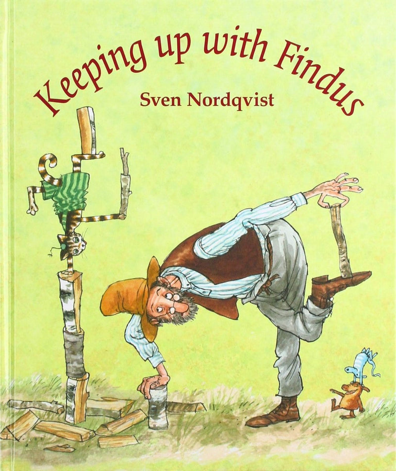 Sven Nordqvist: Keeping Up With Findus - Tales for Tadpoles