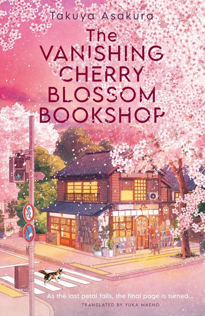 Takuya Asakura: The Vanishing Cherry Blossom Bookshop - Tales for Tadpoles