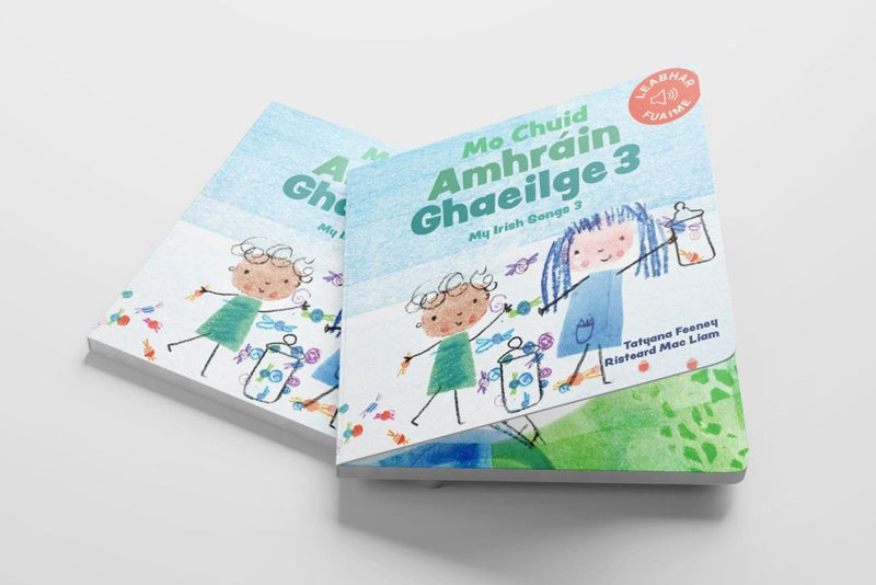 Tatyana Feeney and Risteard Mac Liam: Mo Chuid Amhrain Ghaeilge 3 - Tales for Tadpoles