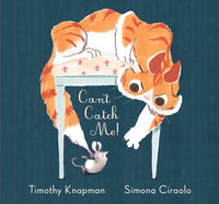 Timothy Knapman: Can't Catch Me!, Illustrated by Simona Ciraolo - Tales for Tadpoles