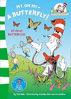 Tish Rabe: My, Oh My - A Butterfly! All About Butterflies, illustrated by Aristides Ruiz and Joe Mathieu - Tales for Tadpoles