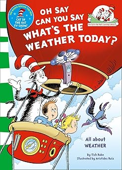 Tish Rabe: Oh Can You Say What's the Weather Today? illustrated by Aristides Ruiz - Tales for Tadpoles