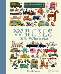 Tom Schamp: Wheels - The Big Fun Book of Vehicles - Tales for Tadpoles