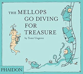 Tomi Ungerer: The Mellops Go Diving for Treasure (Second - Hand) - Tales for Tadpoles
