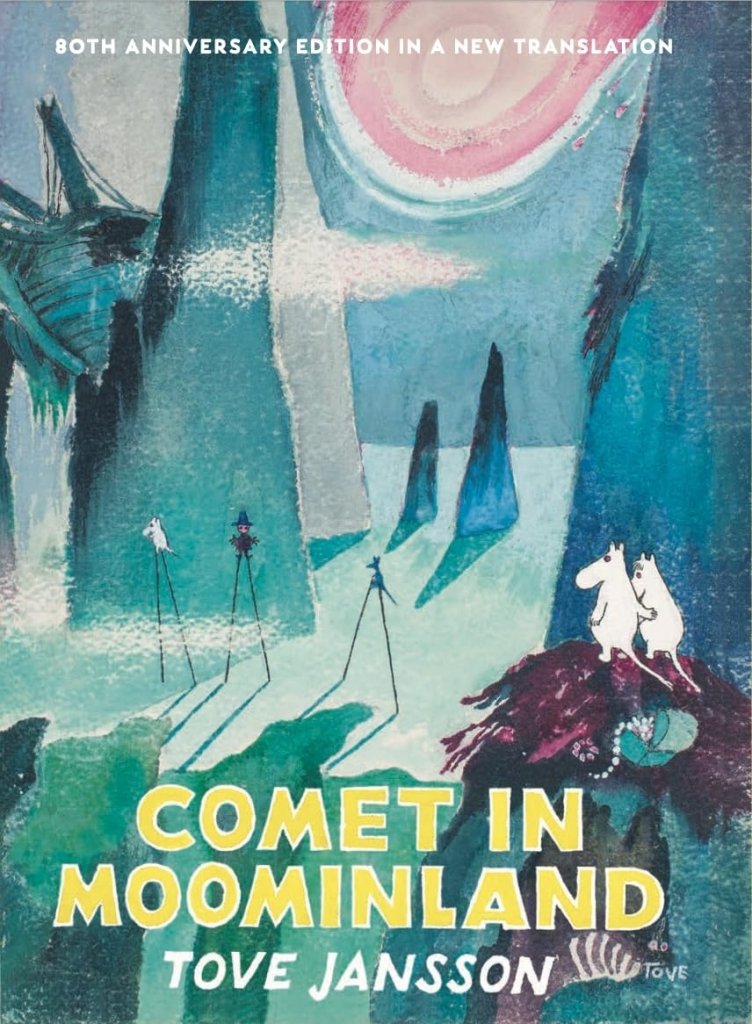 Tove Jansson: Comet in Moominland (80th Anniversary Collectors' Edition) - Tales for Tadpoles