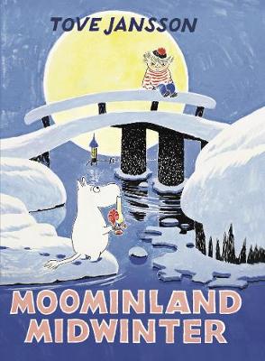 Tove Jansson: Moominland Midwinter (Hardback Collectors' Edition) - Tales for Tadpoles