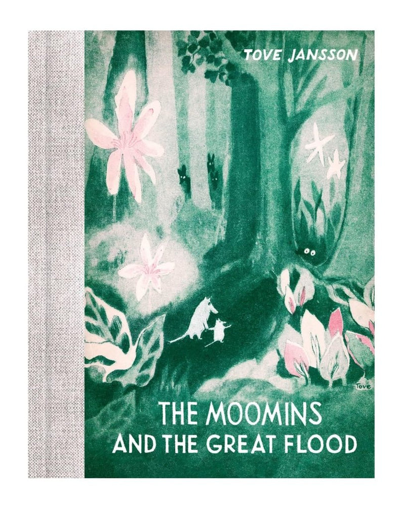 Tove Jansson: The Moomins and the Great Flood (80th anniversary edition) - Tales for Tadpoles