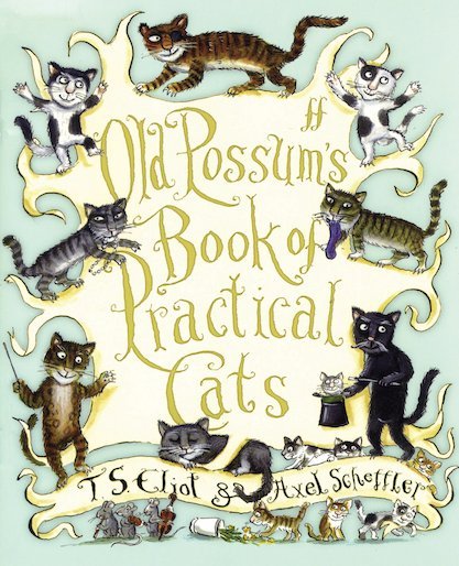 T.S Eliot: Old Possum's Book of Practical Cats, illustrated by Axel Scheffler (Second-Hand) - Tales for Tadpoles