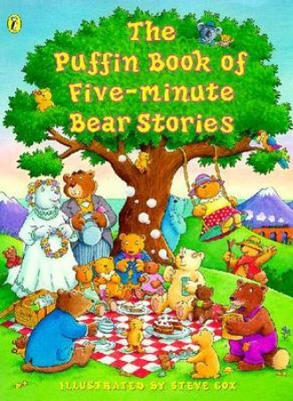Various: The Puffin Book of Five-Minute Bear Stories, illustrated by Steve Cox - Tales for Tadpoles