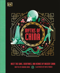 Xiaobing Wang: Myths of China, illustrated by Katie Ponder - Tales for Tadpoles