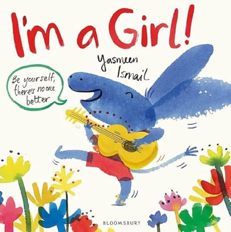 Yasmeen Ismail: I'm a Girl! (Second - Hand) - Tales for Tadpoles