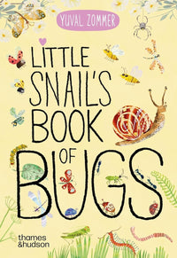 Yuval Zommer: Little Snail's Book of Bugs - Tales for Tadpoles