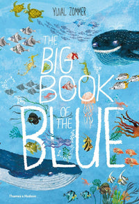 Yuval Zommer: The Big Book of the Blue - Tales for Tadpoles