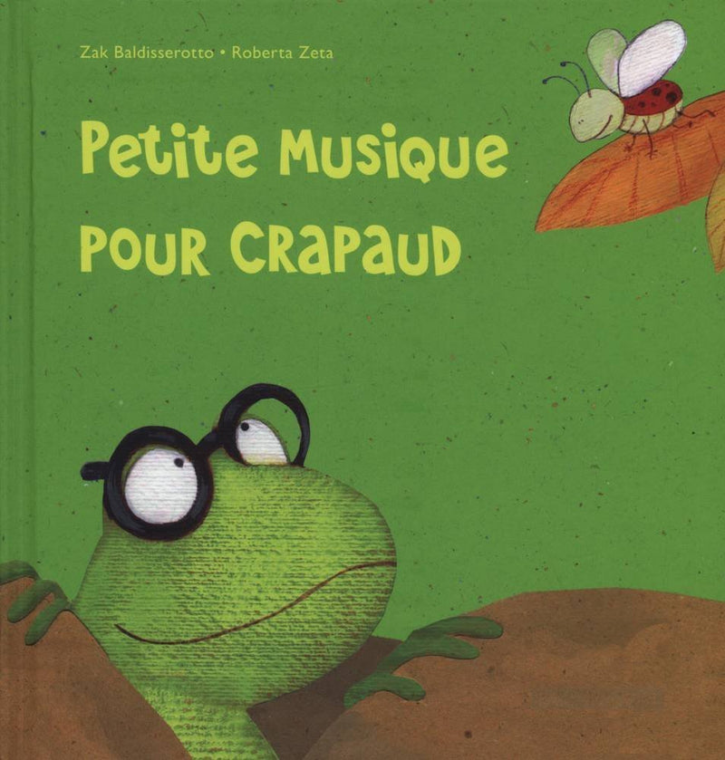 Zak Baldisserotto and Roberta Zeta: Petite Musique pour Crapaud - Tales for Tadpoles