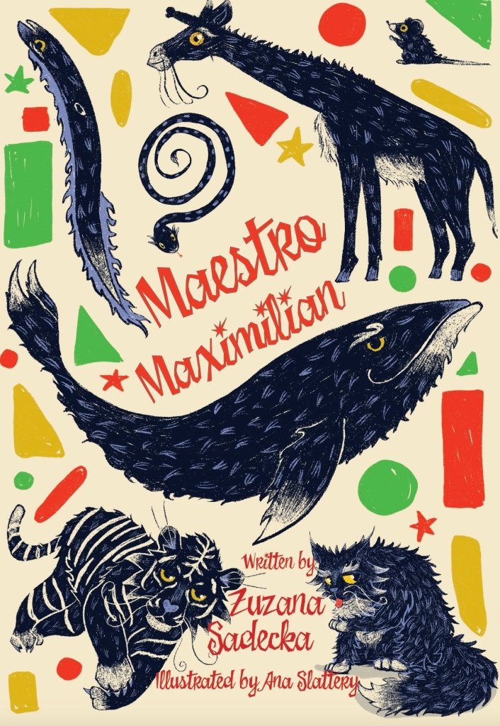 Zuzana Sadecka: Maestro Maximilian, illustrated by Ana Slattery - Tales for Tadpoles