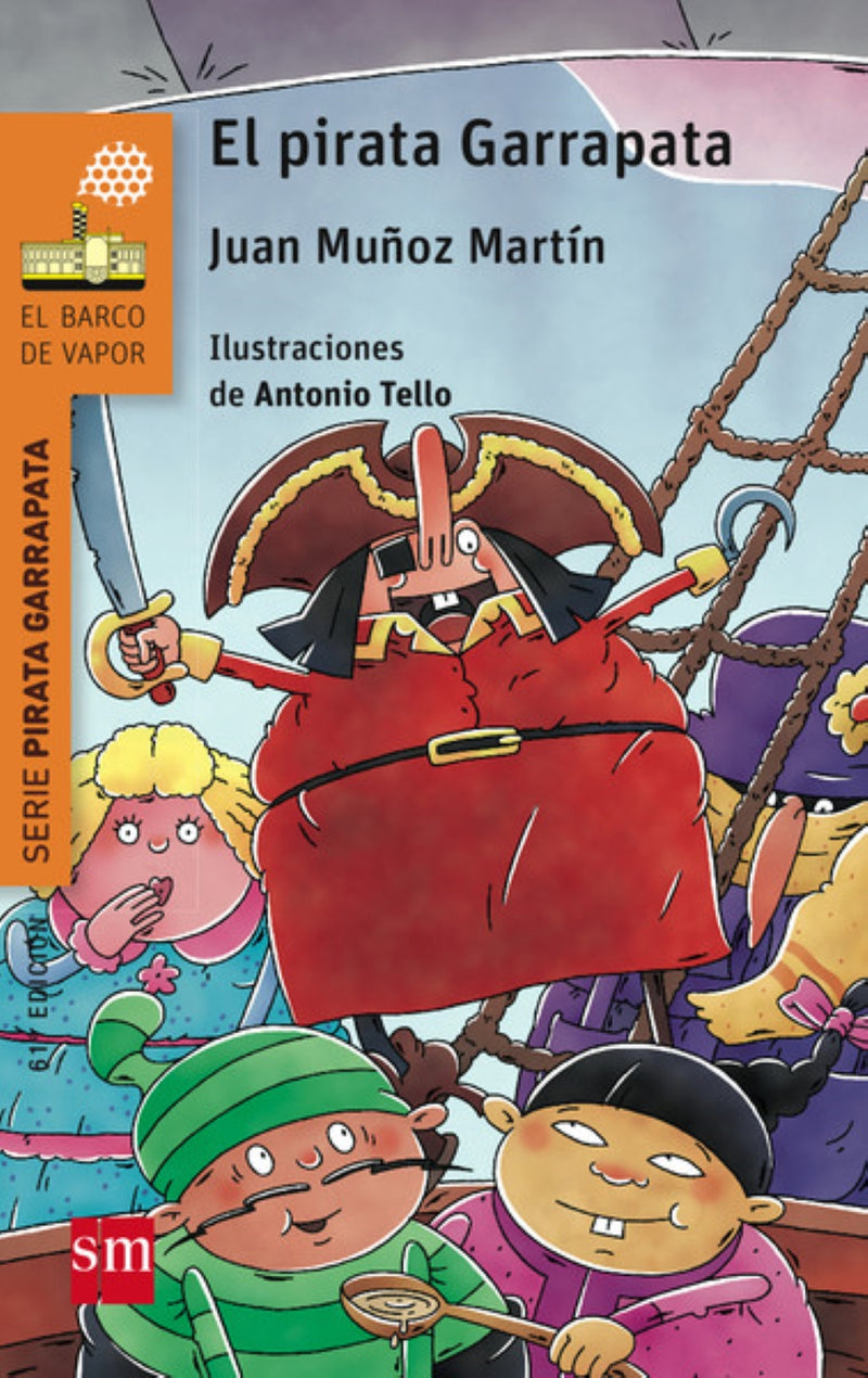 Juan Muñoz Martín: El Pirata Garrapata, illustrated by Antonio Tello