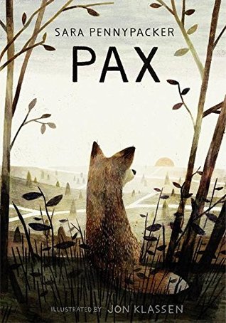 Pax by Sara Pennypacker, illustrated by Jon Klassen