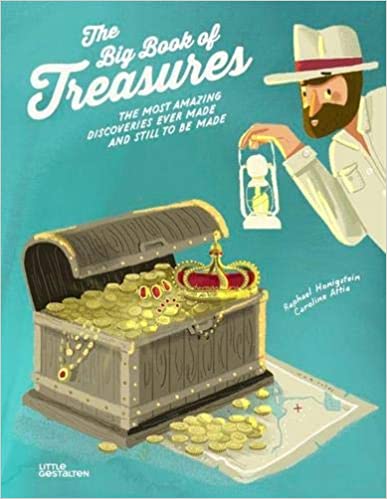 The Big Book of Treasures by Raphael Honigstein, illustrated by Caroline Attia