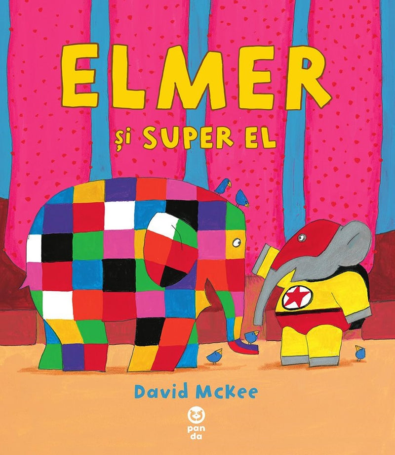 David McKee: Elmer si super El