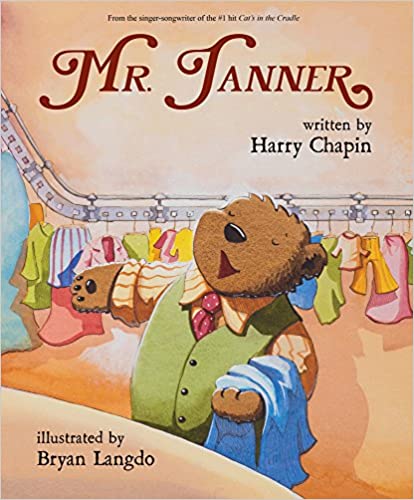 Harry Chapin: Mr Tanner, illustrated by Bryan Langdo (Second Hand)