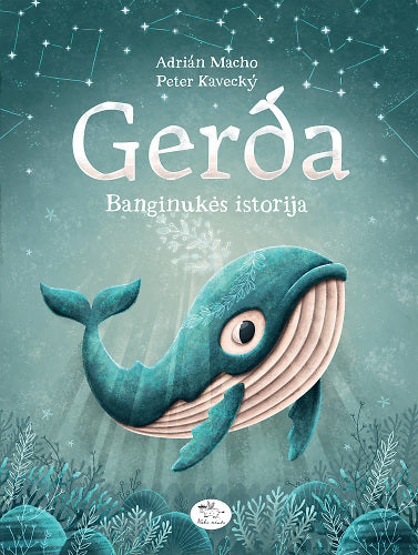 Adrian Macho: Gerda - Banginukės istorija, illustrated by Peter Kavecký