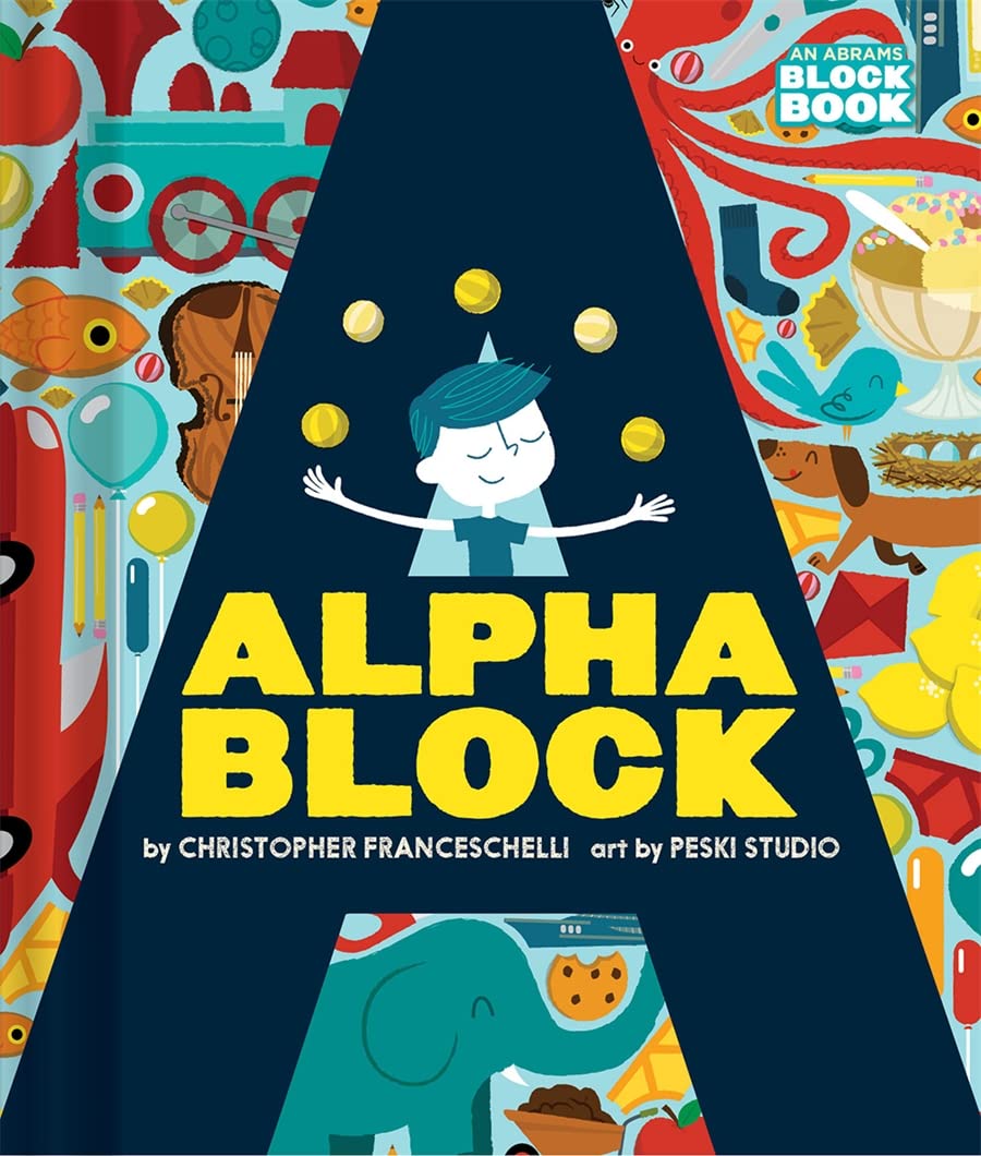 Alphablock by Christopher Franceschelli, illustrated by Peskimo