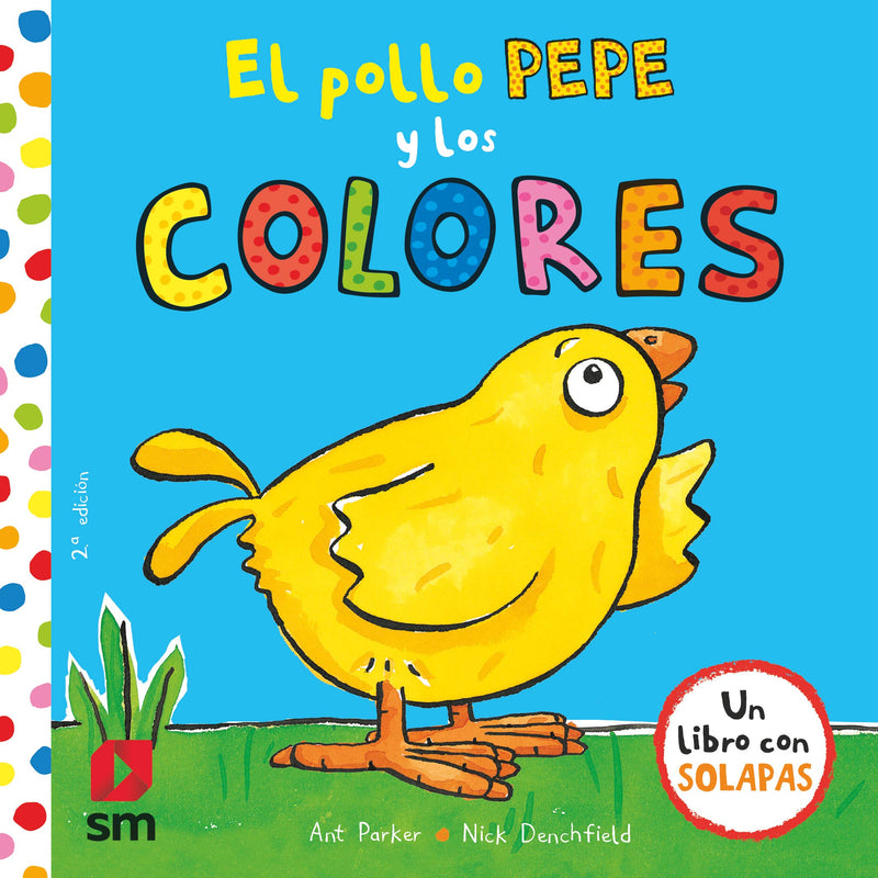 Nick Denchfield: El pollo Pepe y los colores, illustrated by Ant Parker