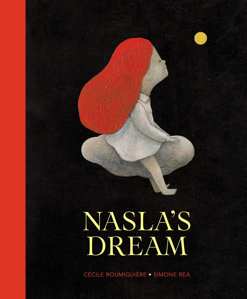 Nasla's Dream by Cecile Roumiguiere, illustrated by Simone Rea