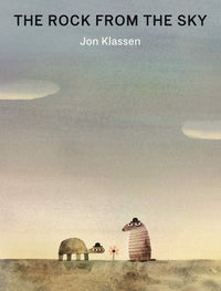 The Rock From the Sky by Jon Klassen