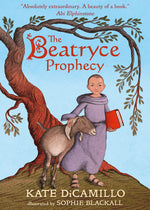 Kate DiCamillo: The Beatryce Prophecy, illustrated by Sophie Blackall