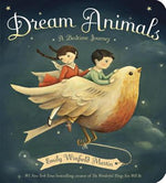 Dream Animals by Emily Winfield Martin