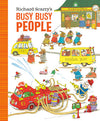 Richard Scarry: Busy, Busy People