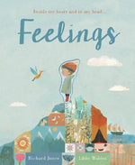 Feelings by Libby Walden, illustrated by Richard Jones
