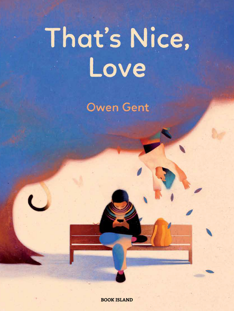 That's Nice, Love by Owen Gent