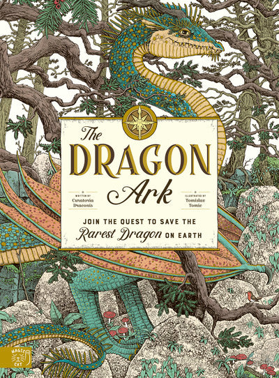 The Dragon Ark by Curatoria Draconis, illustrated by Tomislav Tomic
