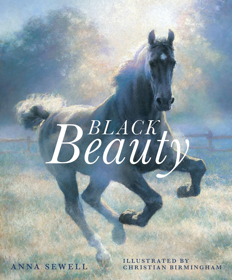 Black Beauty by Anna Sewell, illustrated by Christian Birmingham