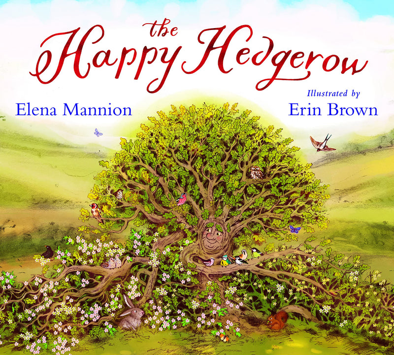 Elena Mannion: The Happy Hedgerow, illustrated by Erin Brown