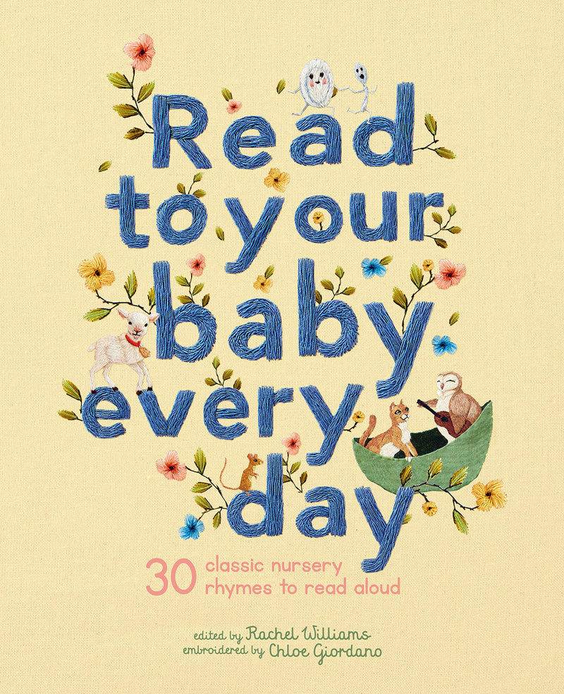 Read to Your Baby Every Day by Rachel Williams