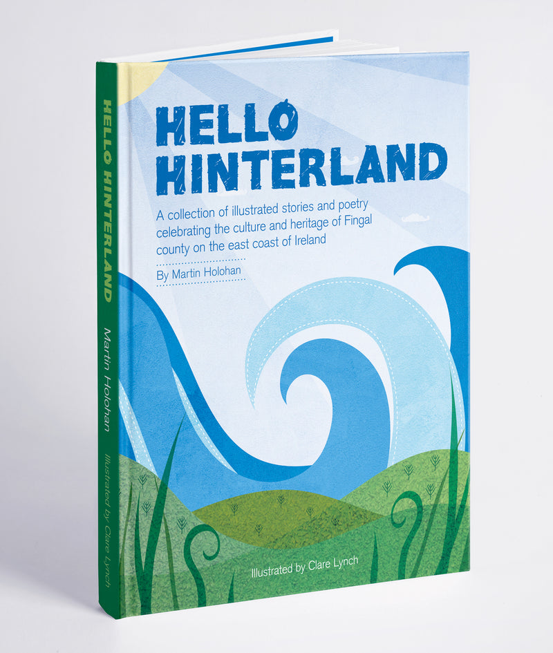 Hello Hinterland by Martin Holohan, illustrated by Clare Lynch