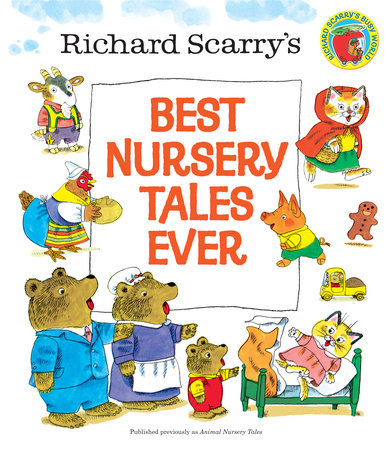 Richard Scarry: Best Nursery Tales Ever
