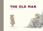 The Old Man by Sarah V, illustrated by Claude K. Dubois